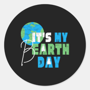 It's My Earth Day Birthday April 22nd Environmenta Classic Round Sticker