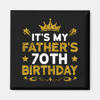 Its My Fathers 70th Birthday Happy Birthday 70 Yea