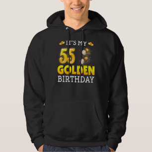 It's My Golden Birthday 55th Birthday  For Men Wom Hoodie