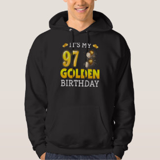 It's My Golden Birthday 97th Birthday  For Men Wom Hoodie