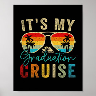 It's My Graduation Cruise Graduation Trip Cruise 2 Poster
