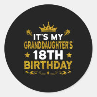 Its My Granddaughters 18th Birthday Happy 18 Years