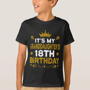 Its My Granddaughters 18th Birthday Happy 18 Years T-Shirt