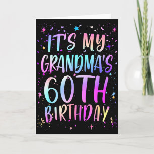Its My Grandmas 60th Birthday Colorful Happy 60 Ye Card