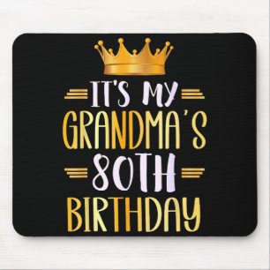 It's My Grandma's 80th Birthday Happy 80 Years Old Mouse Pad