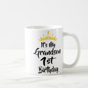 Its My Grandsons 1st Birthday Crown Happy 1 Year O Coffee Mug