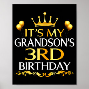 Its My Grandsons 3rd Birthday Happy Birthday 3 Yea Poster