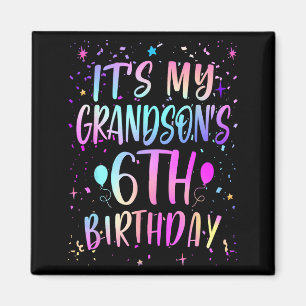 Its My Grandsons 6th Birthday Colorful Happy 6 Yea Magnet