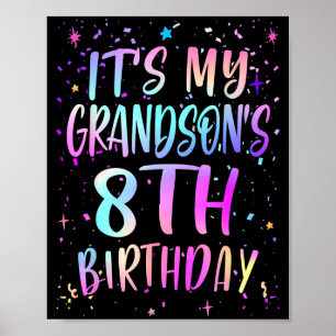Its My Grandsons 8th Birthday Colorful Happy 8 Yea Poster