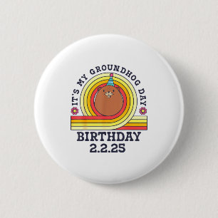 Its My Groundhog Day Birthday Party Hat Funny Retr 2 Inch Round Button