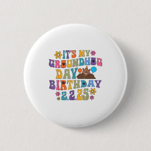 Its My Groundhog Day Birthday Party Hat Funny Retr 2 Inch Round Button