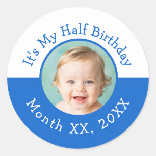 It's My Half Birthday Party Custom Photo 6 months Classic Round Sticker