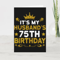 Its My Husbands 75th Birthday Happy Birthday 75 Ye