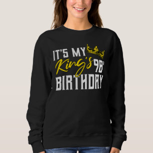 It's My King's 90th Birthday Party Bday Celebratio Sweatshirt
