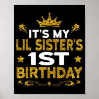 Its My Lil Sisters 1st Birthday Happy Birthday 1 Y