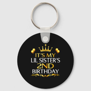 Its My Lil Sisters 2nd Birthday Happy Birthday 2 Y Keychain