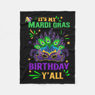 It's My Mardi Gras Birthday Yall Celebration Mardi Fleece Blanket