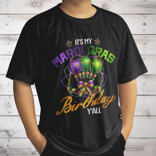 It's My Mardi Gras Birthday Y'all Celebration T-Shirt