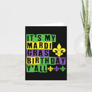 It's My Mardi Gras Birthday Yall Cute Mardi Gras Card