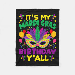 Its My Mardi Gras Birthday Yall Mardi Gras In Marc Fleece Blanket