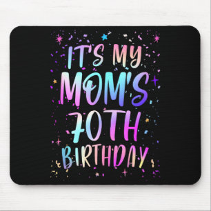 Its My Moms 70th Birthday Colorful Happy 70 Years  Mouse Pad