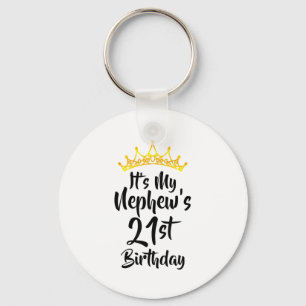 Its My Nephews 21st Birthday Crown Happy 21 Years Keychain