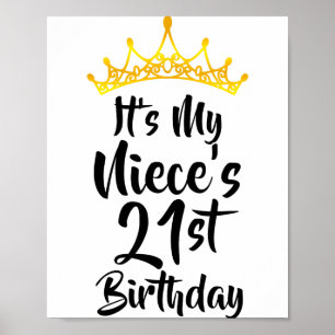 Its My Nieces 21st Birthday Crown Happy 21 Years O Poster
