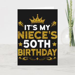 Its My Nieces 50th Birthday Happy Birthday 50 Year Card