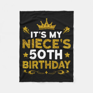 Its My Nieces 50th Birthday Happy Birthday 50 Year Fleece Blanket