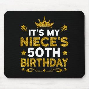 Its My Nieces 50th Birthday Happy Birthday 50 Year Mouse Pad