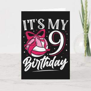 Its My Nine 9th Birthday Volleyll Girl Bday Party  Card