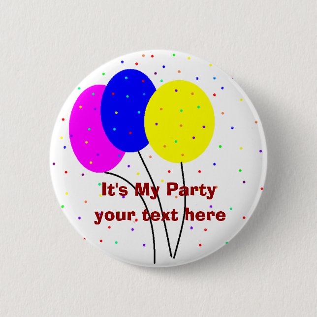 It's My Party, 2 Inch Round Button (Front)