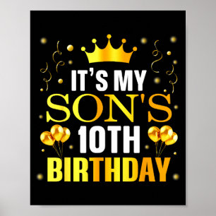 Its My Sons 10th Birthday Happy Birthday 10 Years  Poster