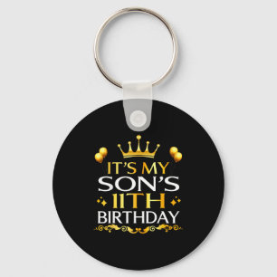 Its My Sons 11th Birthday Happy Birthday 11 Years Keychain
