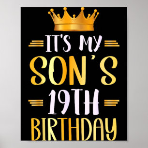 Its My Sons 19th Birthday Happy 19 Years Old  Poster