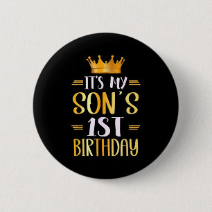 It's my son's 1st birthday happy 1 years old It's 2 Inch Round Button