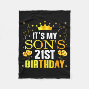 It's My Son's 21st Birthday Happy Birthday 21 Year Fleece Blanket