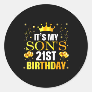 Its My Sons 21st Birthday Happy Birthday 21 Years Classic Round Sticker