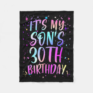 Its My Sons 30th Birthday Colorful Happy 30 Years Fleece Blanket