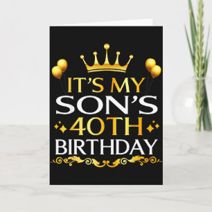 Its My Sons 40th Birthday Happy Birthday 40 Years Card
