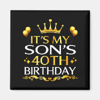 Its My Sons 40th Birthday Happy Birthday 40 Years