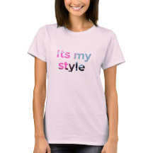 It's My Style – Bold Attitude Quote Design