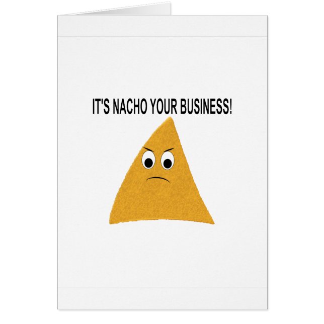 It's Nacho Your Business (Front)