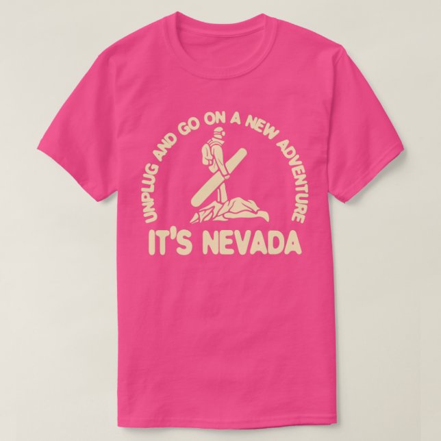 Its Nevada  T-Shirt (Design Front)