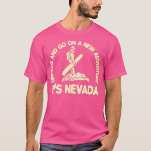 Its Nevada  T-Shirt