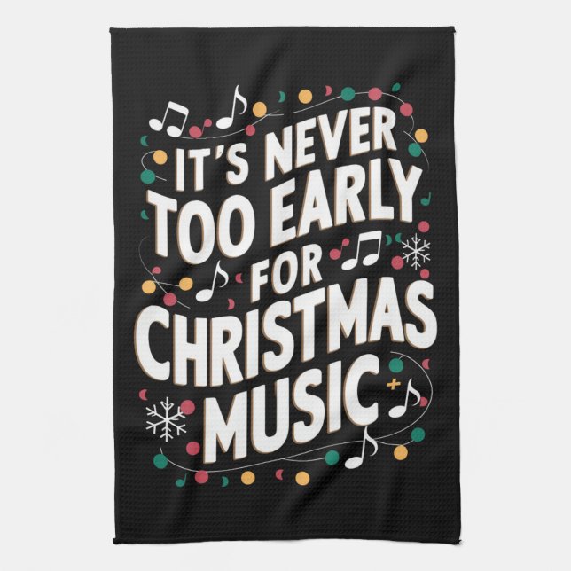 It's Never Too Early For Christmas Music Musician  Kitchen Towel (Vertical)