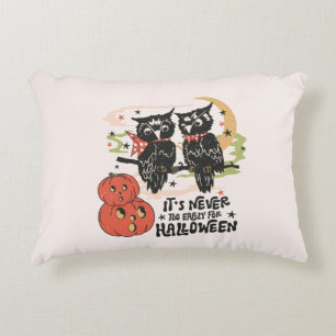 It's Never Too Early For Halloween Accent Pillow