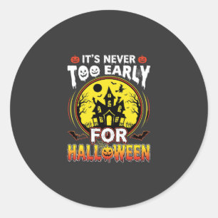 It's Never Too Early for Halloween Haunted House Classic Round Sticker