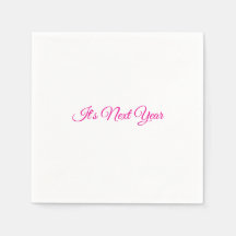 It's Next Year - Paper Napkins