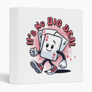 It's No Big Deal Binder